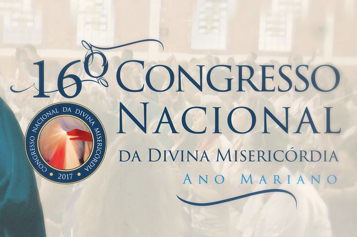16º Congresso Nacional da Divina Misericórdia