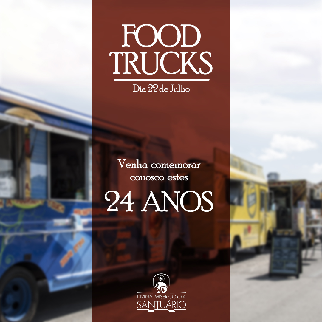 Food’s trucks no aniversário do Santuário