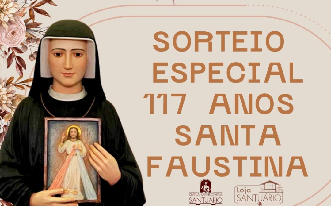 Sorteio do Aniversário de Santa Faustina