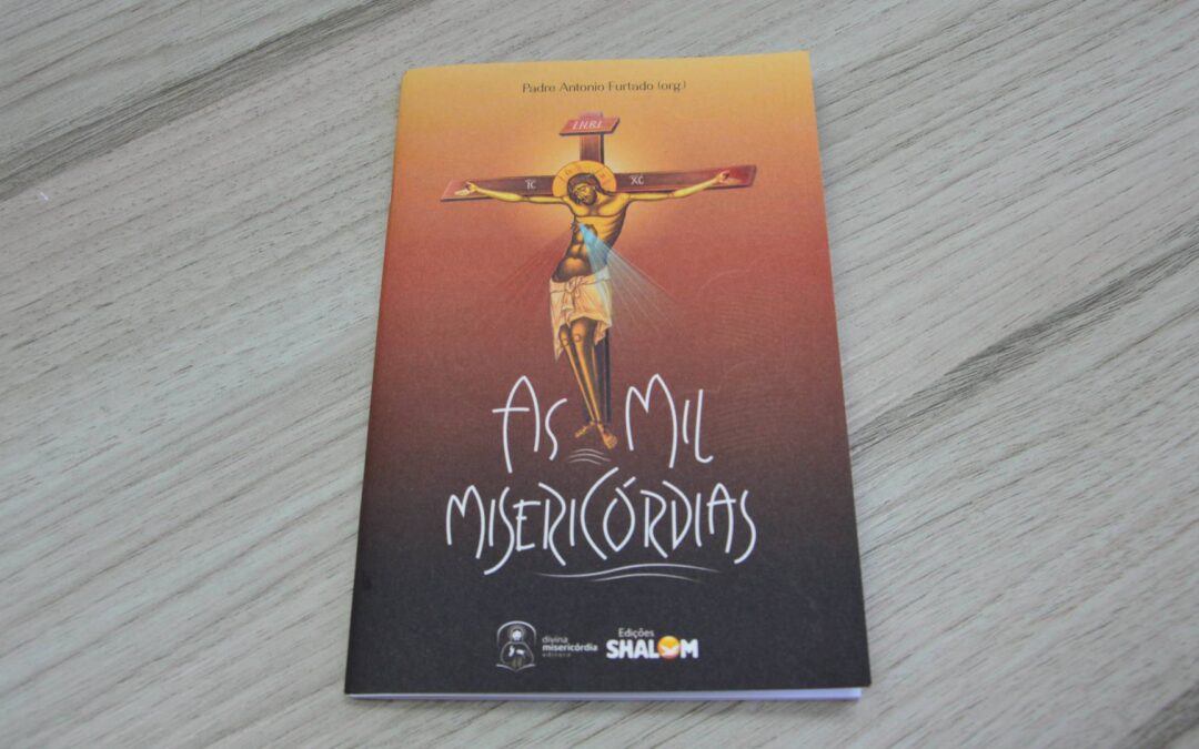 “As Mil Misericórdias”: conheça o lançamento da Editora Divina Misericórdia