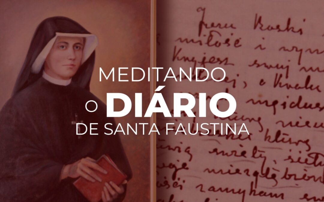 Editora Divina Misericórdia e Hozana.org promovem itinerário sobre o Diário de Santa Faustina