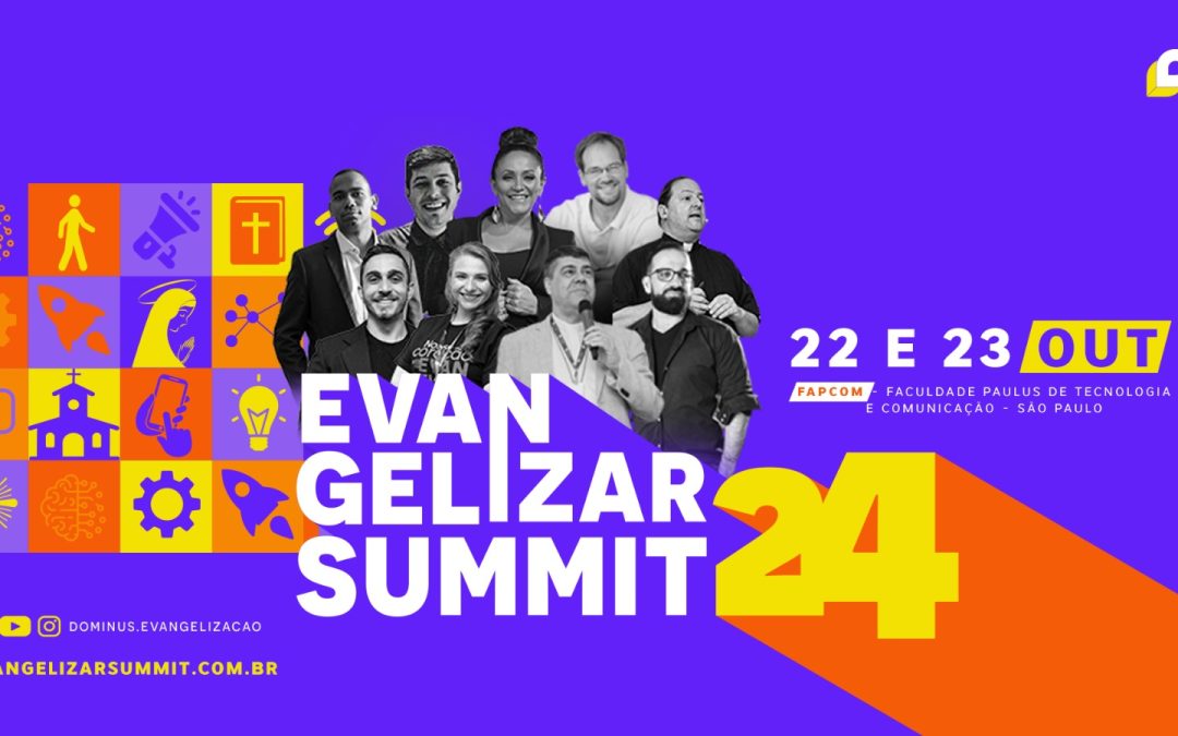 2ª edição do Evangelizar Summit reúne especialistas em Evangelização na cidade de São Paulo