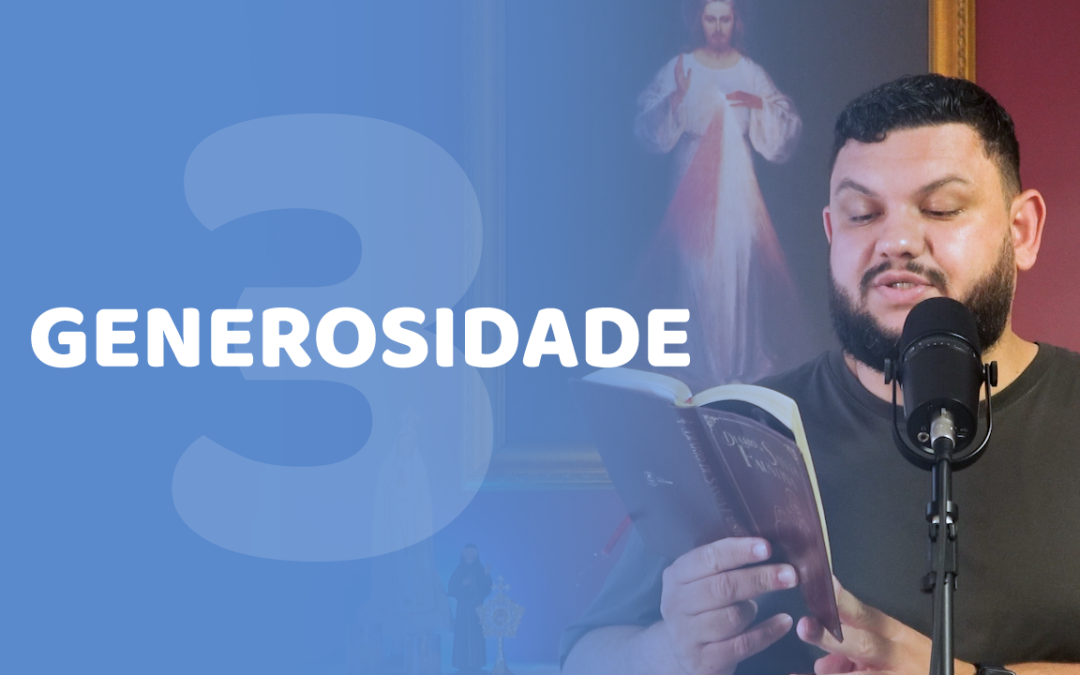 A Generosidade é a Virtude que Liberta