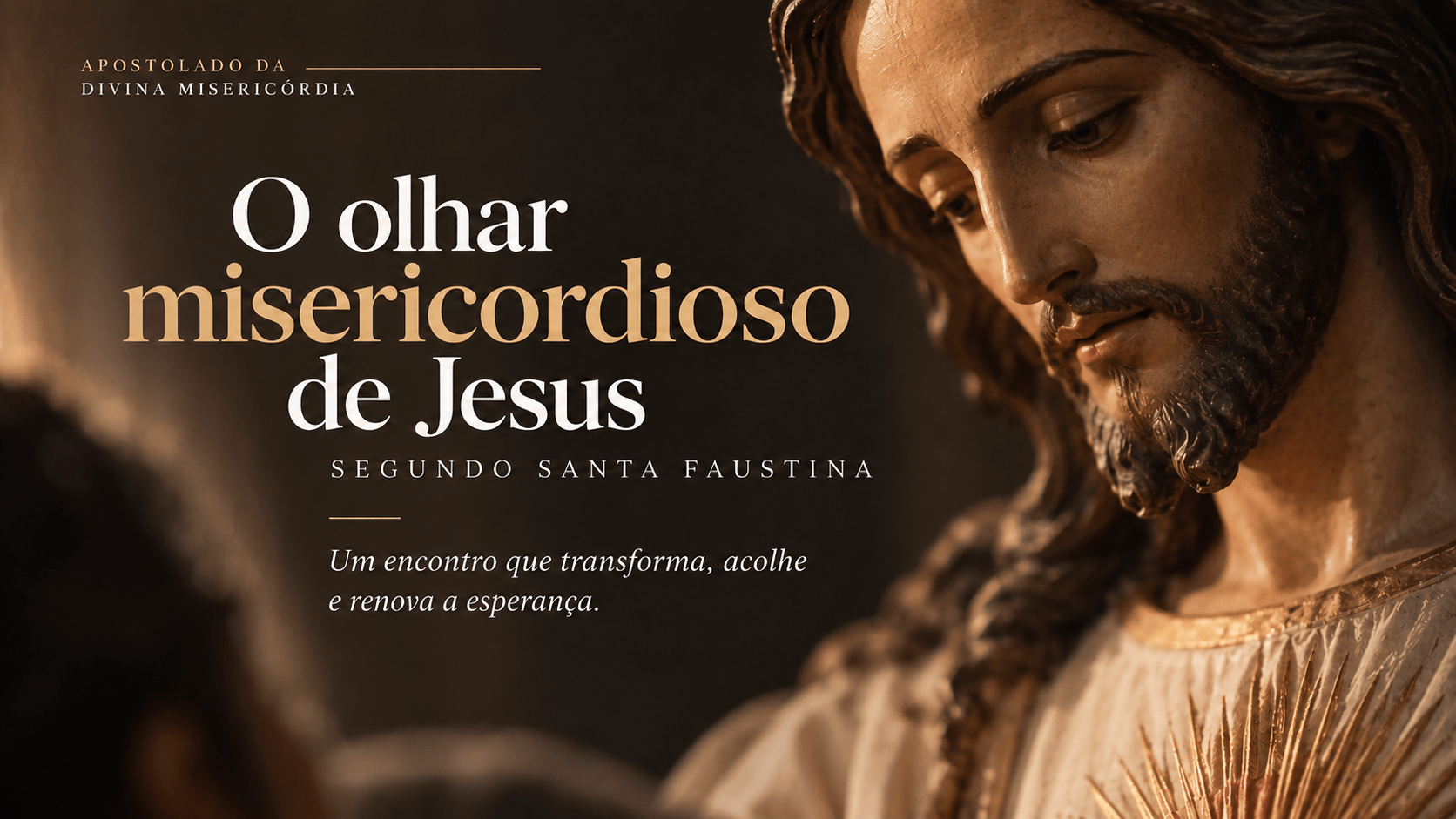 O olhar misericordioso de Jesus segundo Santa Faustina