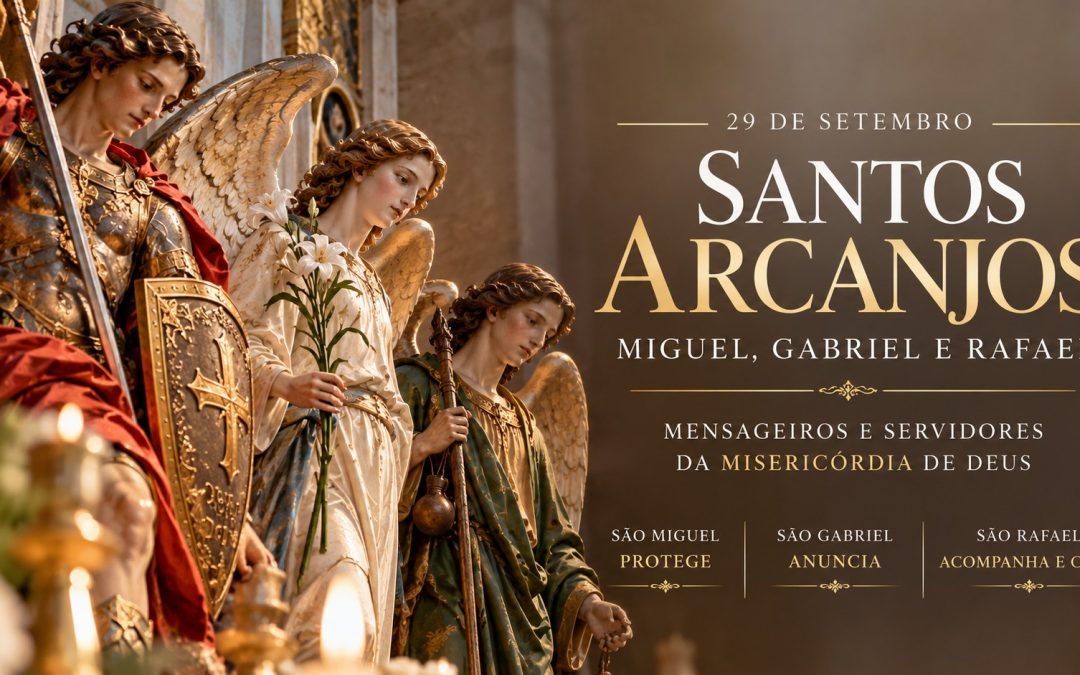 Santos Arcanjos e Divina Misericórdia: proteção e cuidado de Deus